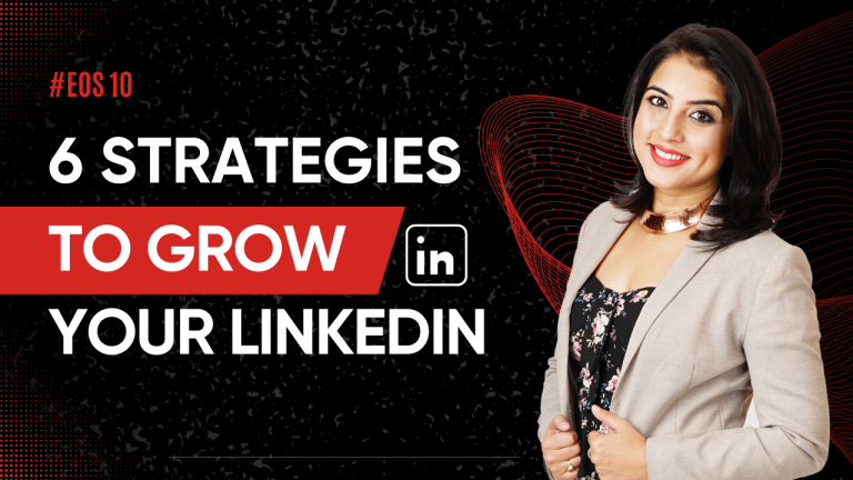 6 Strategies to Grow Your LinkedIn Brand