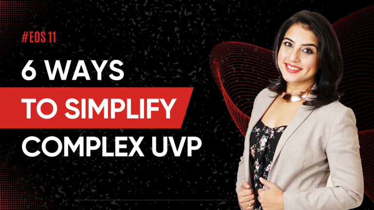 6 Ways to Stop Writing Complex UVP (Unique Value Propositions)